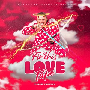 Post Thumbnail of FiNCH ASOZiAL - "Finchi's Love Tape"