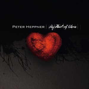 Peter Heppner – „My heart of stone”